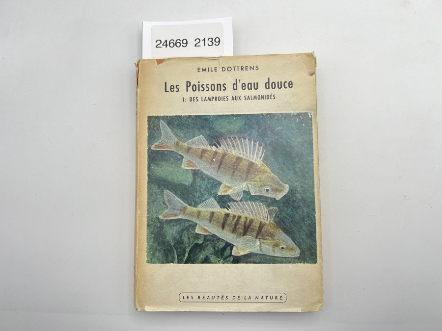 Les Poissons d'eau douce, I: Des Lamproies aux Salmonides