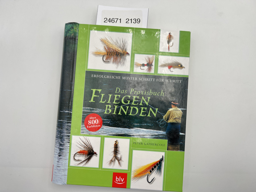 Fliegenbinden. Das Praxisbuch, erfolgreiche Muster Schritt für Schritt, Peter Gathercole