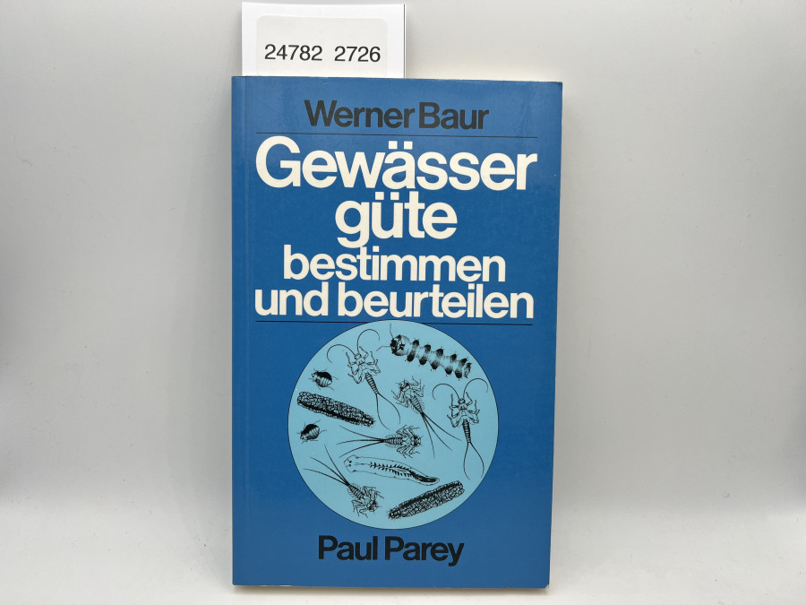 Gewässergüte bestimmen und beurteilen, Werner Baur, 1980