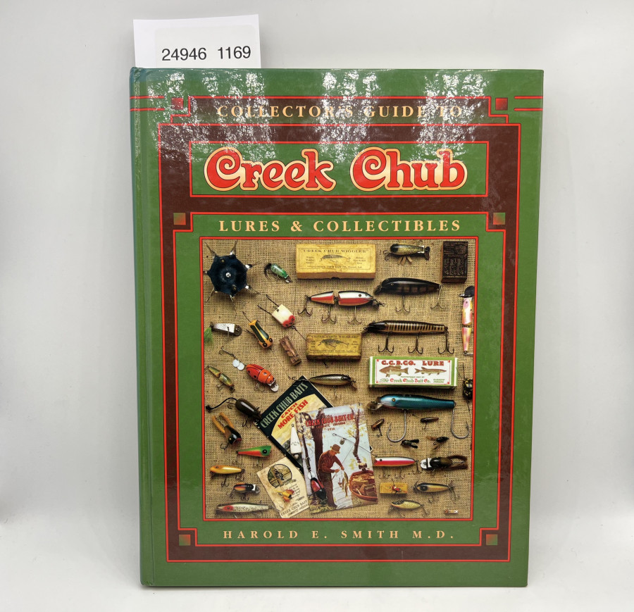 Collector´s Guide to Creck Chub, Lures & Collectibles, Harold E. Smith M.D. 1997