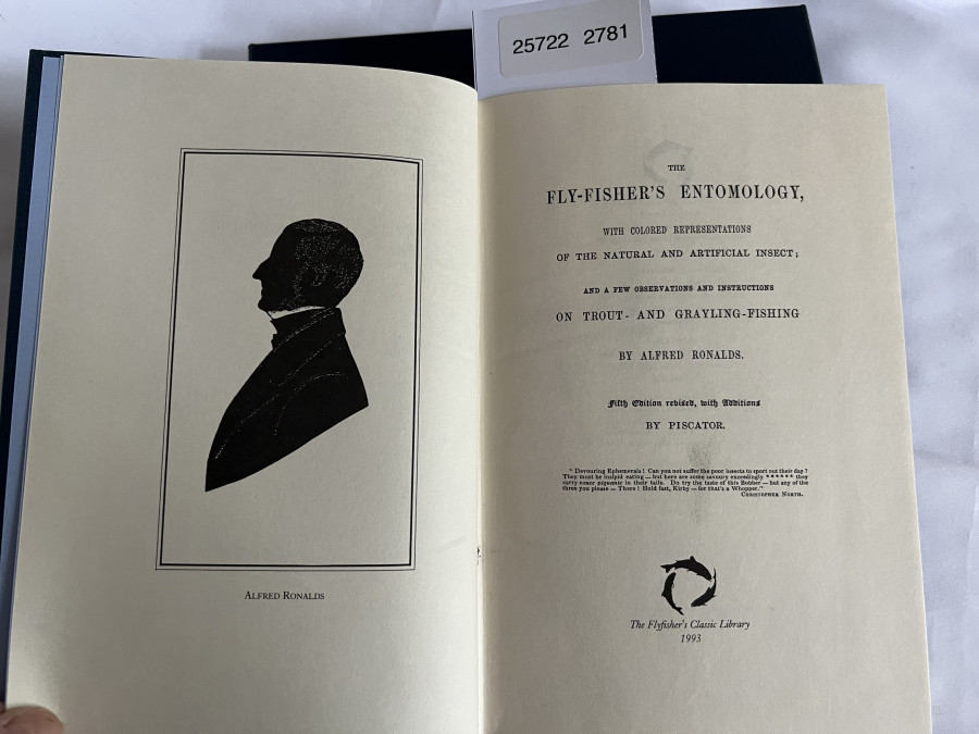 The Fly-Fisher´s Entomology, Alfred Ronalds. With colored Representations of the Natural and Artificial Insect and a  few Geservations and Instructions on Trout- and Grayling-Fishing. Im Schuber. The Flyfisher´s Classic Library 1993