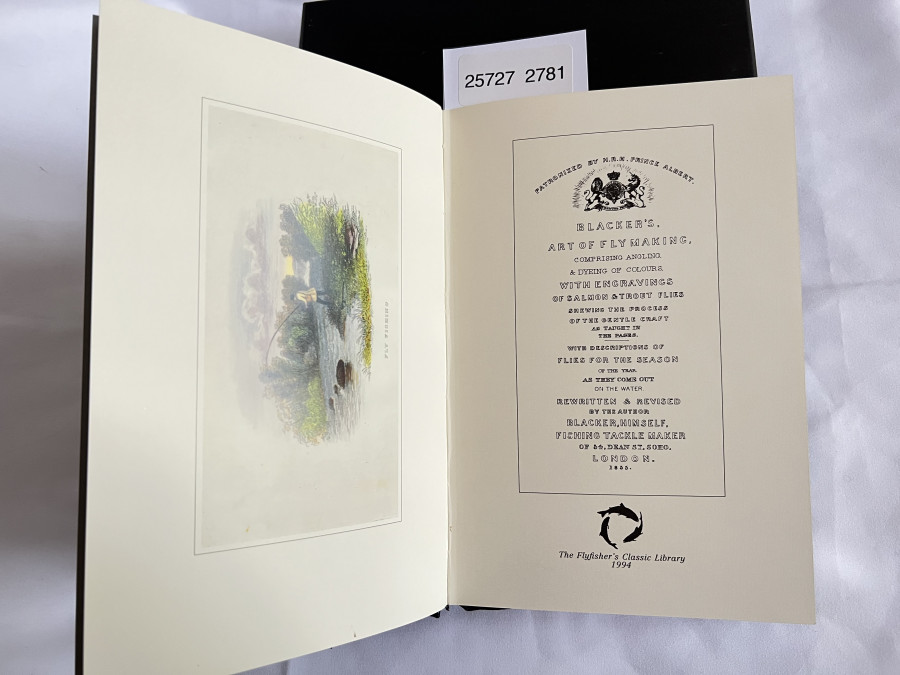 Blacker´s Art of Fly Making, comprising Angling & Dyeing of Colours, with Engravings of Salmon & Trout Flies, Shewing the Process of the Gentle Craft as Tauget in the Pages, with Describion of Flies for the Season of the Year, as the  come out on the Water. Rewritten & Revised by the Author Blacker, Himself. Fishing Tackle Maker of 54 Dean St. Soho, London. Im Schuber. The Flyfisher´s Classic Library