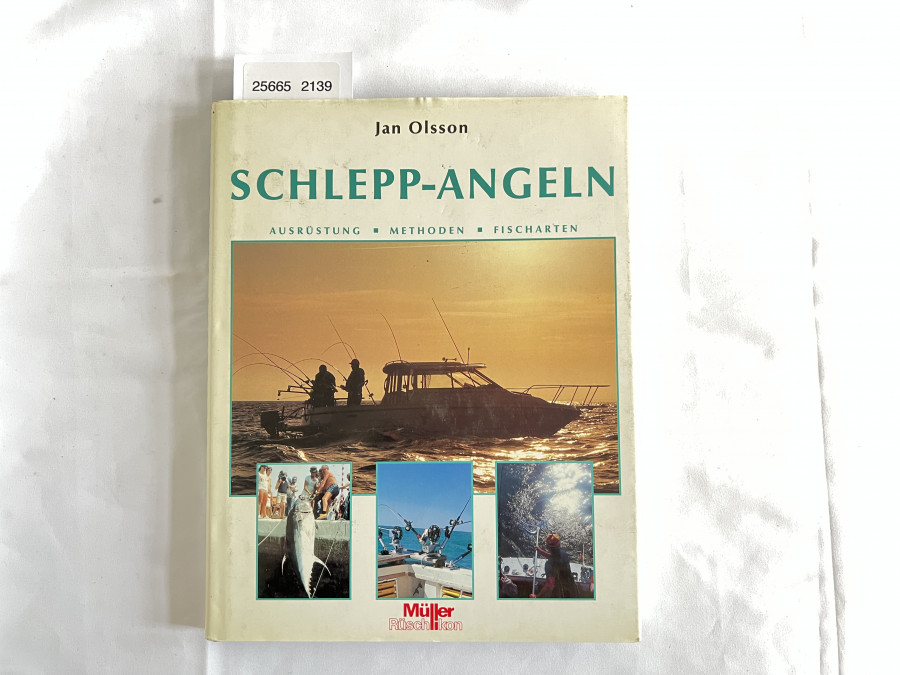 Schlepp - Angeln, Jan Olsson, Vorwort von Hans-Ruedi Hebeisen, Deutsch von Oliver Portrat, 1994