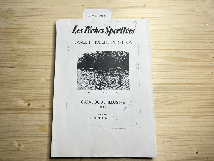 Kopie des Kataloges: Les Peches Sportives Lancer - Mouche - Mer -Thon. Catalogue Illustre 1954 Edite par Pezon & Michel
