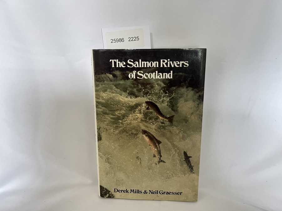 The Salmon Rivers of Scotland, Derek Mills & Neil Graesser, 1984