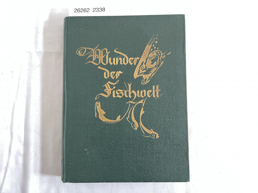 Wunder der Fischwelt, Dr. Karl Rühmer, 1940