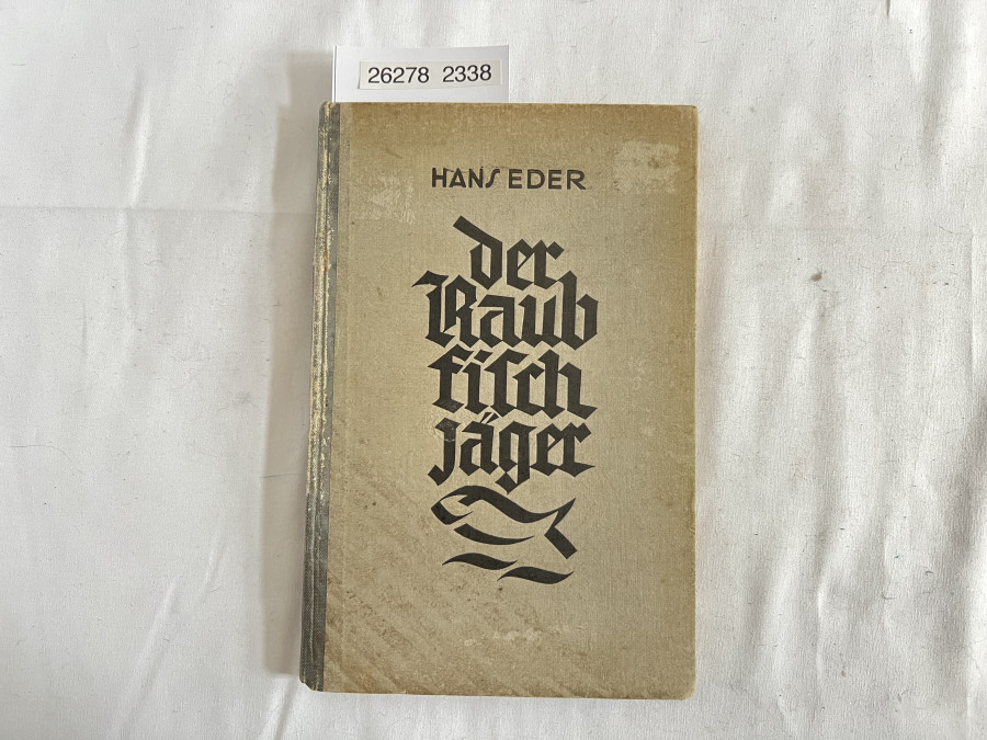 Der Raub Fisch Jäger, Hans Eder, 1930