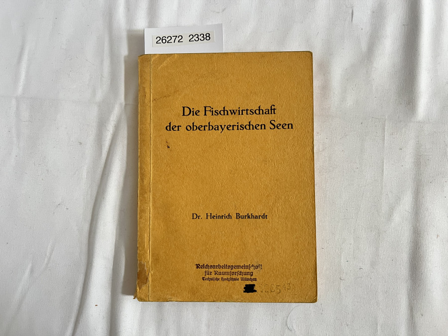 Die Fischwirstchaft der oberbayerischen Seen, Dr. Heinrich Burkhardt, 1941