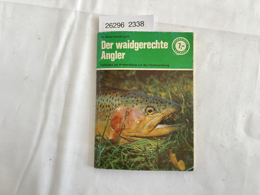 Der waidgerechte Angler, Dr. Ernst Heddergott, 1981
