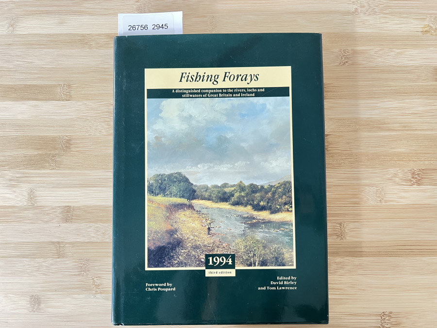 Fishing Forays, David Birley/Tom Lawrence, Foreword by Chris Poupard, 1993