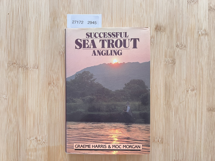 Successful Sea Trout Angling, Graeme Harris & Moc Morgan, 1969
