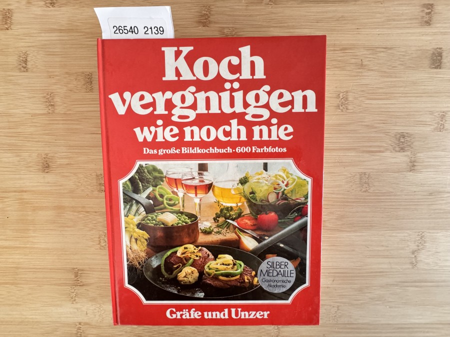 Kochvergnügen wie noch nie. Das große Bildkochbuch, 600 Farbfotos, Arne Krüger / Annette Wolter