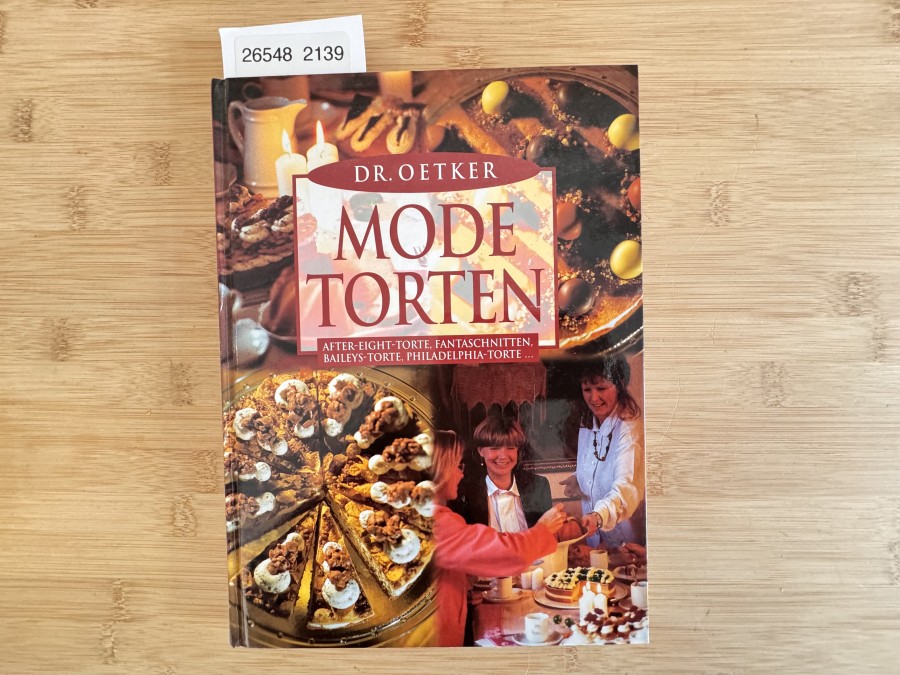 Mode Torten: After -Eight - Torte, Fantaschnitten, Baileys - Torte, Philadelphia - Torte, Dr. Oetker