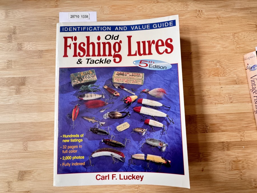 Old Fishing Lures & Tackle, Carl F. Luckey, Identification and Value Guide, 1999
