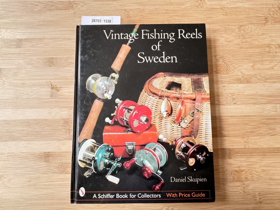 Vintage Fishing Reels of Sweden, Daniel Skupien, 2002, A Schiffer Book for Collectors With Price Guide
