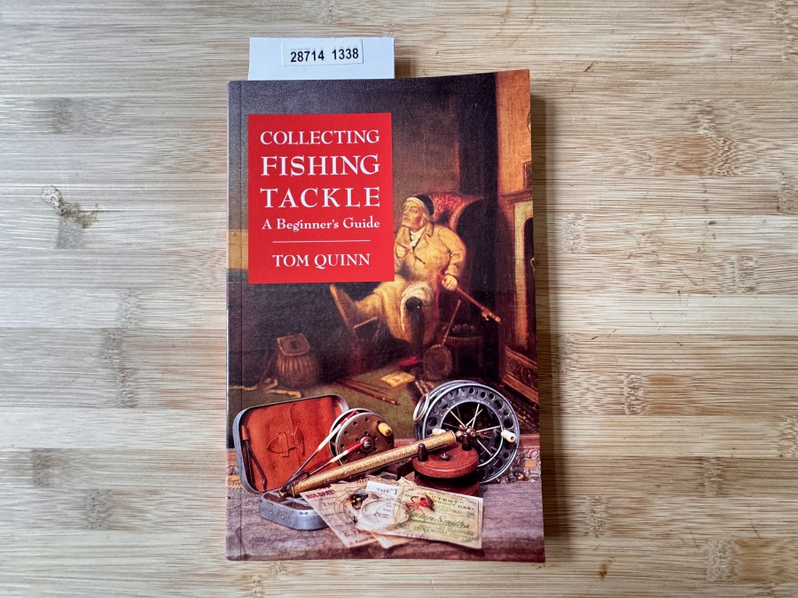 Collecting Fishing Tackle A Beginner's Guide, Tom Quinn, 1964