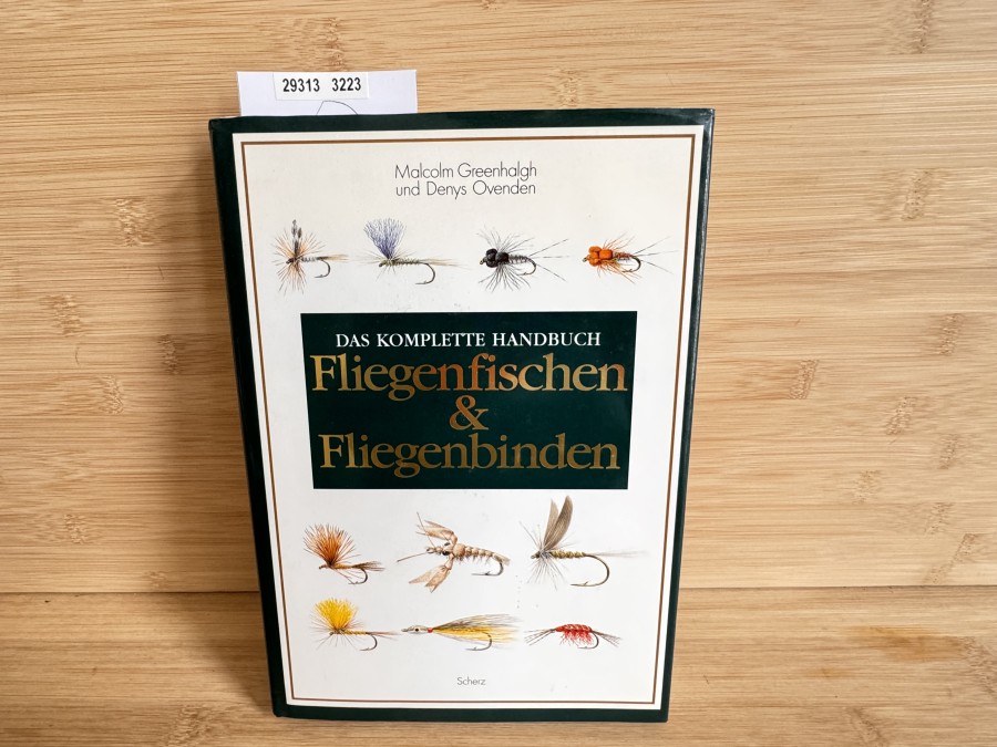 Fliegenfischen & Fliegenbinden Das Komplette Handbuch, Dr. Malcolm Greenhalgh Illustriert von Denys Ovenden. Aus dem Englischen von Dr. Marcus Würmli,
1998