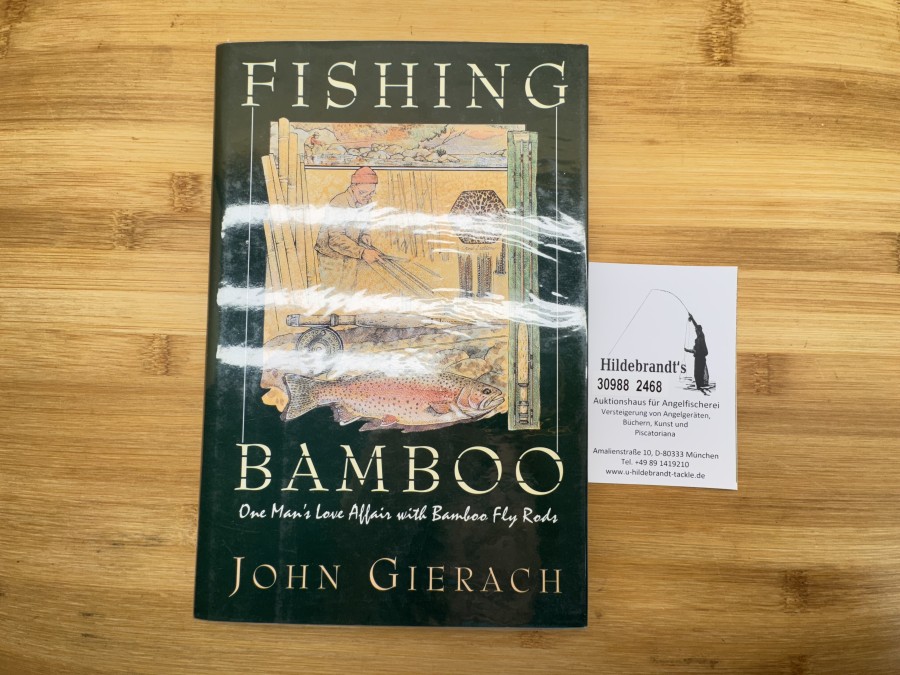 Fishing Bamboo, One Man's Love Affair with Bamboo Fly Rods, John Gierlach, 1966