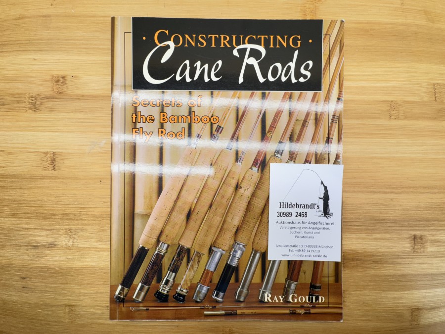 Construction Cane Rods, Secrets of the Bamboo Fly Rod, Ray Gould, 1998