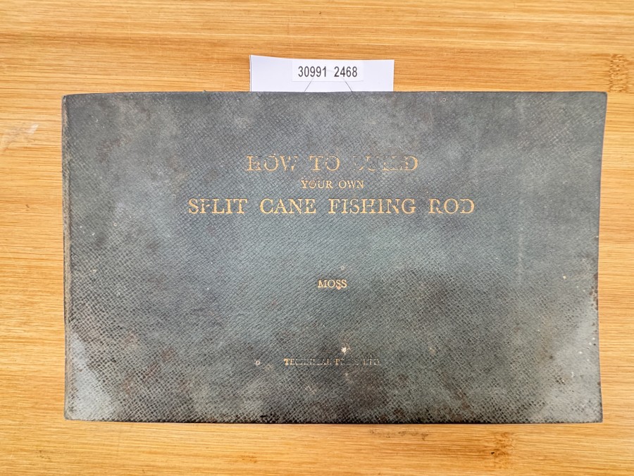 How to built your own Slit Cane Fishing Rod, Moos, G. Lawton, 1947
