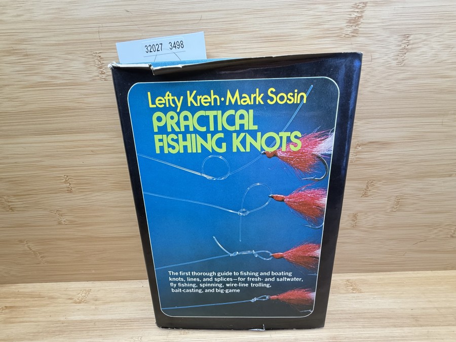 Practical Fishing Knots, Lefty Kreh, Mark Sosin, 1972