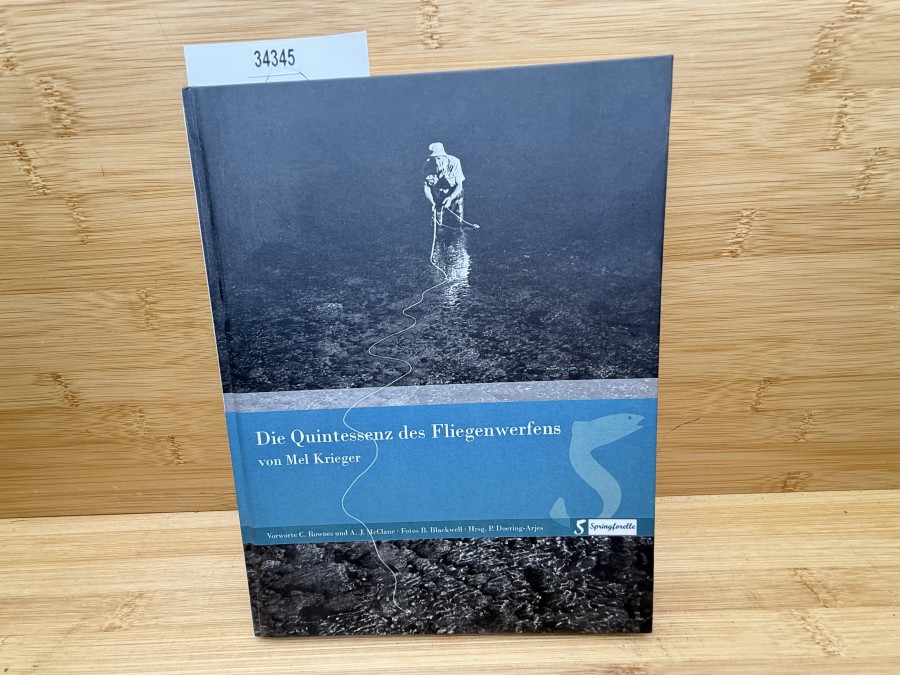 Die Quintessenz des Fliegenwerfens, Mel Krieger, 2008